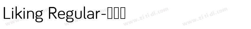 Liking Regular字体转换